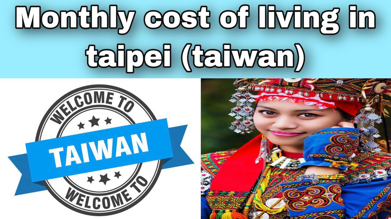 Monthly cost of living in Taipei (Taiwan) Expense Tv YouTube