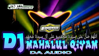 DJ SPECIAL MAULID NABI | DJ MAHALUL QIYAM | perform DA AUDIO Remixer BONDOWOSO ONE DISJOCKEY