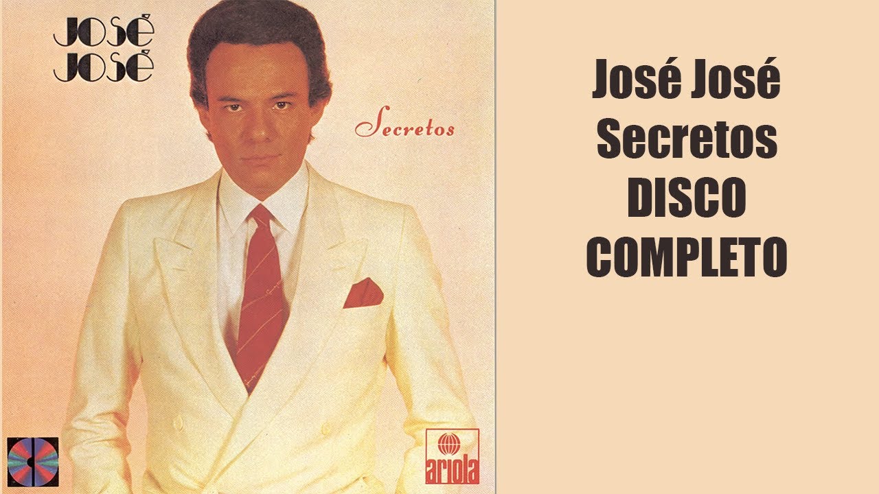 Jose Jose Secretos DISCO COMPLETO