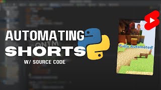 I automated YouTube Shorts with Python