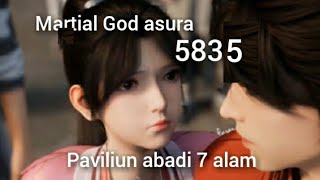 martial God asura 5835 paviliun abadi 7 alam