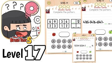 Brain test 5 level 17 Full Guide Walkthrough Solution