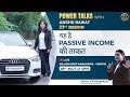   passive income    power talks with anshu rawat  session23