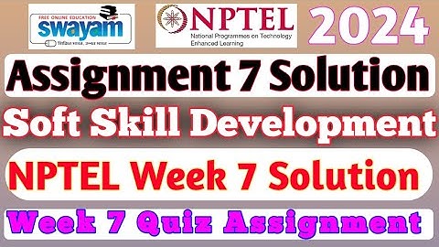 NPTEL Soft Skill Development Assignment 7 Solution||2024 Week 7 ||NPTEL Assignment Solution #swayam