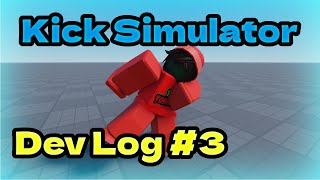 Kick Simulator Devlog 3 (Roblox Studio)