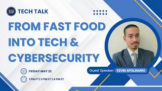 Tech Talk: From Fast Food into Tech &amp; Cybersecurity with Kevin Apolinario