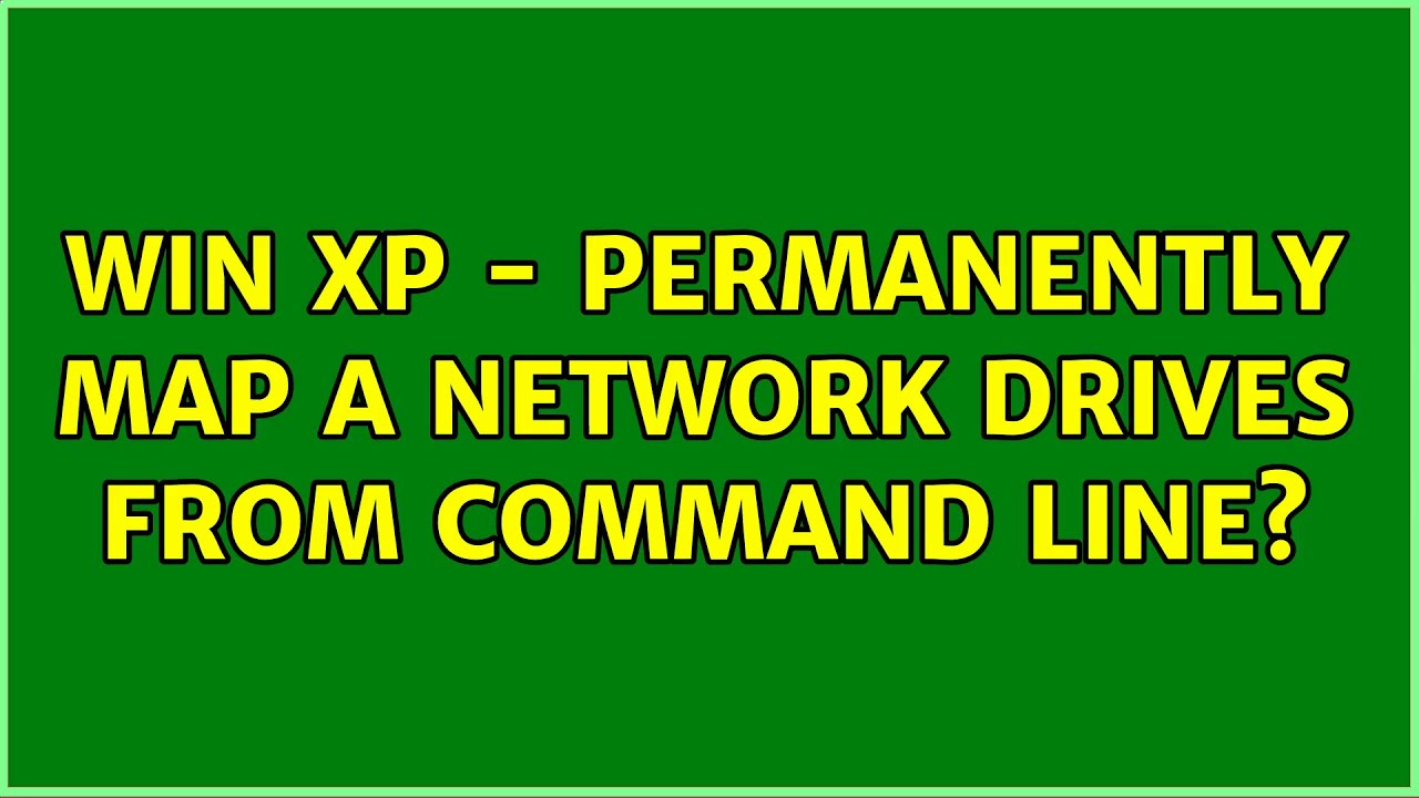 win-xp-permanently-map-a-network-drives-from-command-line-3
