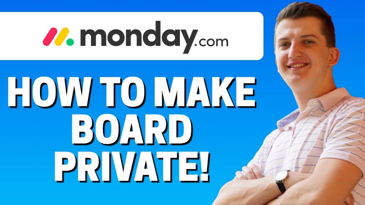How To Make Board Private in Monday.com - YouTube