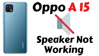 Oppo A15 Speaker Not Working Problem || Oppo A15 Sound issue