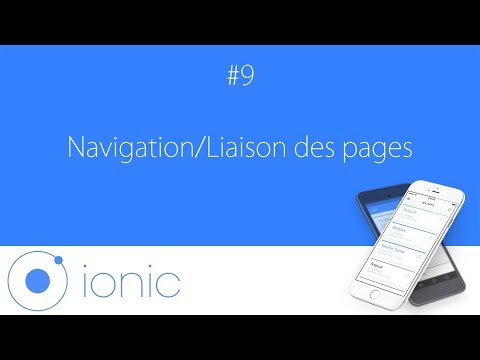 [#9] Développer une application ionic 3 - Navigation/Liaison des pages