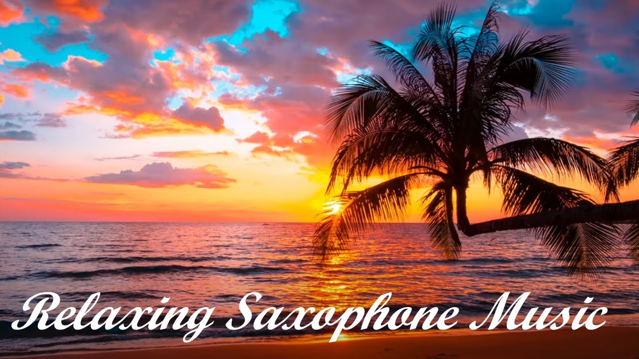 Relaxing Saxophone Music Beautiful Relaxing Music, Sleep Music