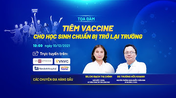 TIÊM VẮC XIN CHO HỌC SINH CHUẨN BỊ TRỞ LẠI TRƯỜNG