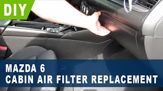 Mazda 6 Cabin Air Filter Replacement ( 2014 2015 2016 2017 2018 2019 2020 2021 )