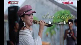 Om ADELLA-balungan kere-ELSA SAFIRA