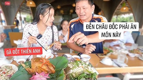 Đến với châu đốc an giang hãy ăn món này | 395