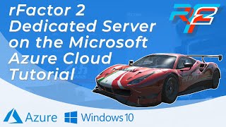 rFactor 2 | Dedicated Server hosted in the Azure Cloud tutorial