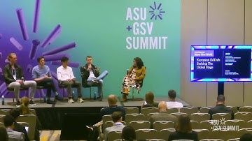 European EdTech Seeking The Global Stage | ASU+GSV 2023