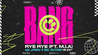 Rye Rye feat. M.I.A - Bang (Will Sparks & Joel Fletcher Re-Edit) Resimi