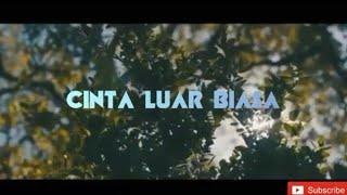 Cinta Luar Biasa - Chintya Gabriella| Cover [ Lirik Vedio]