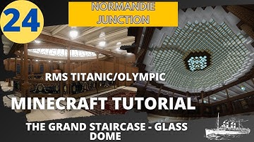 RMS Titanic/Olympic , 4:1 Scale,  Minecraft Tutorial. PART TWENTY-FOUR