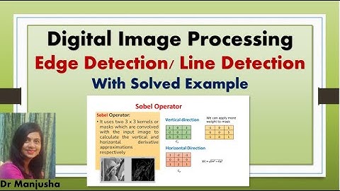 Edge detection in digital image processing : Dr. Manjusha Deshmukh