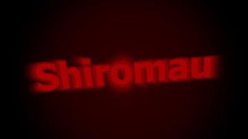 Intro for Shiromau