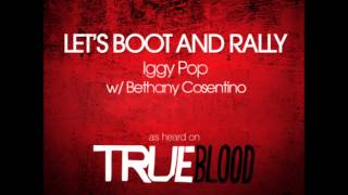 Video thumbnail of "Let's Boot and Rally - Iggy Pop with Bethany Cosentino"