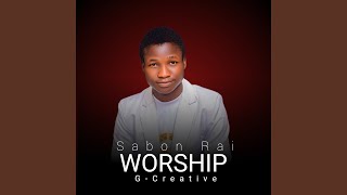 Sabon Rai Worship