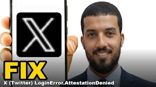 How to Fix X (Twitter) LoginError.AttestationDenied - X App Not Logging In (X Login Error)