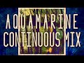 Aquamarine  full album continuous mix