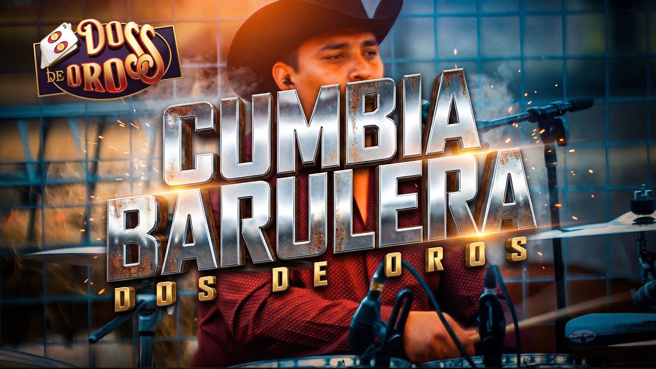Dos De Oros CUMBIA BARULERA