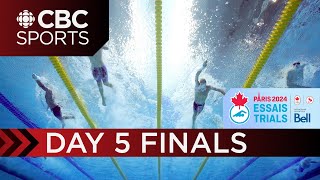 2024 Canadian Olympic & Paralympic Swimming Trials: Finals  Toronto  Day 5 | CBC Sports