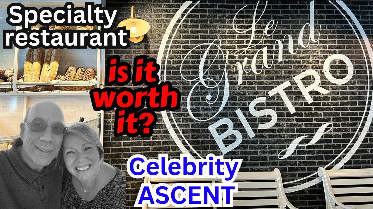 ASCENT - WAS IT WORTH IT? LUNCH at LE GRAND BISTRO