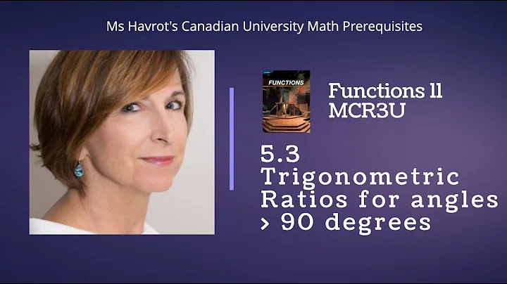 Functions 5.3 Trigonometric ratios for angles greater than 90 degrees
