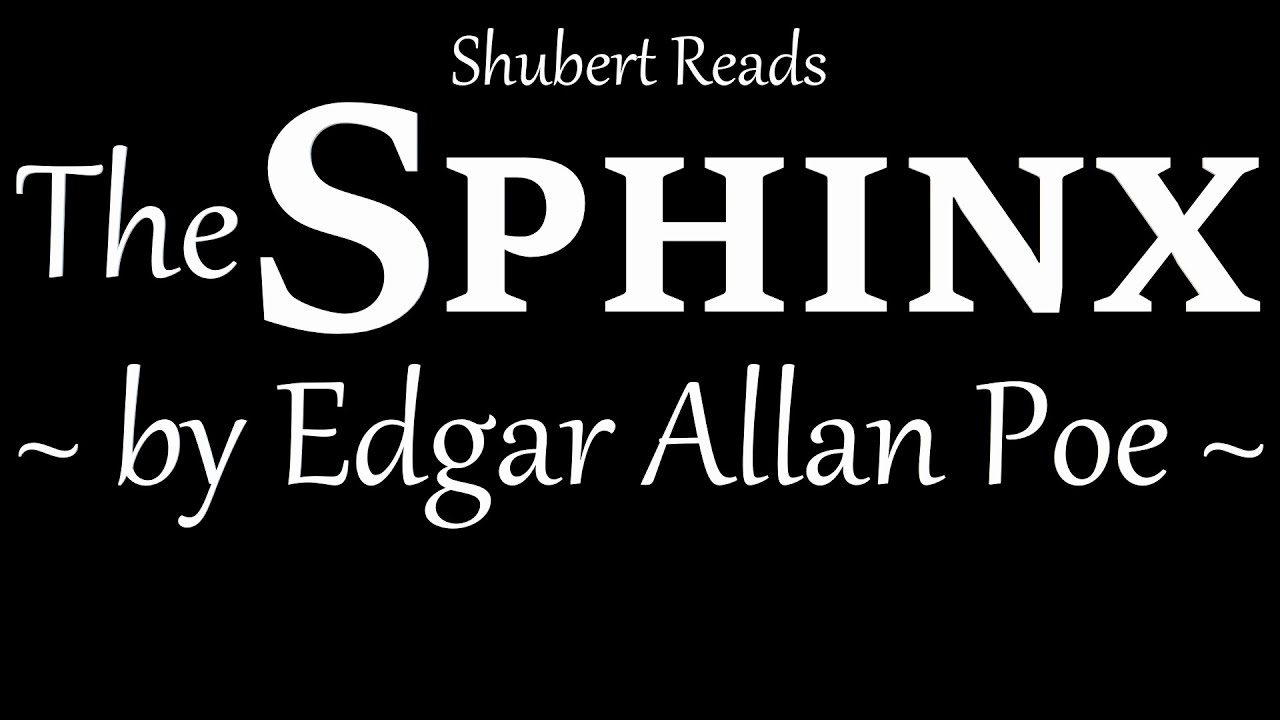 The Sphinx by Edgar Allan Poe YouTube