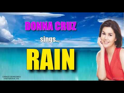 RAIN   Sung by Donna Cruz with Lyrics