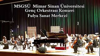 Haydn Pi̇yano Konçertosu Msgsü Devlet Konservatuvarı Genç Senfoni Orkestrası Konseri Solist Piyanist