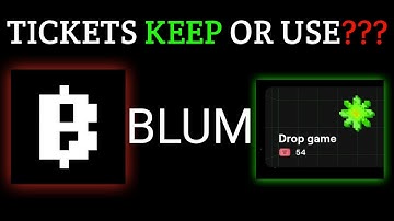 Blum Tickets, Blum Play Passes || Should I Use My Blum Tickets