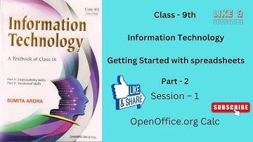 Session - 1 Getting Started with Spreadsheet | CBSE CLASS - IX | IT - 402 | Part - 2