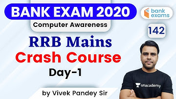11:00 AM - All Bank Exam | Computer Awareness by Vivek Pandey | RRB Mains Crash Course (Day-1)