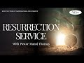 RESURRECTION SERVICE | PASTOR MANOJ THOMAS | 20th APRIL 2025 | LIGHTHOUSE REVIVAL MALAYALAM CHURCH