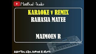 RAHASIA MATE v REMIX - MAIMOEN [KARAOKE] KN7000