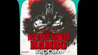 Myztah Gonzo – War Rambo Riddim 2022