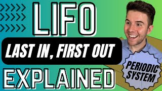 LIFO or Last-in, First-out (Periodic)