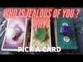 PICK A CARD🙄WHO IS JEALOUS OF YOU AND WHY? 🌟MESSAGE FOR YOU