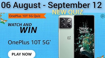 Amazon OnePlus 10T 5G Quiz Answers Today I Amazon Quiz Answers Today I Amazon Quiz Today