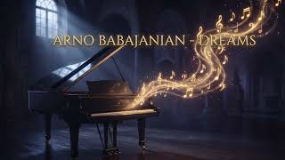 Arno Babajanian - Dreams Smooth Jazz Piano Cover
