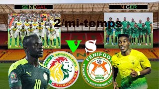 En direct : Suivez la deuxieme mi - temps Sénégal VS Niger en match amical avant la can