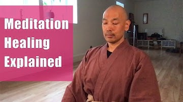 Meditation Healing Explained