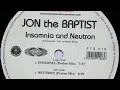 Jon The Baptist - Neutron ( Proton Mix ) - 2003